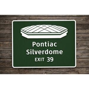 Pontiac Silverdome Road Sign Highway Exit Detroit Lions Tigers Football Baseball